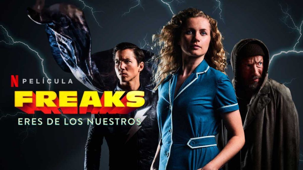 Freaks Eres Uno de los Nuestros Netflix