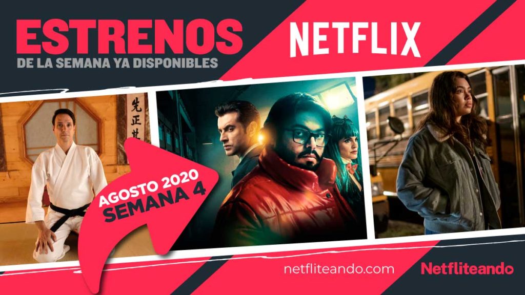 Netflix Estrenos Agosto 2020 Semana 4