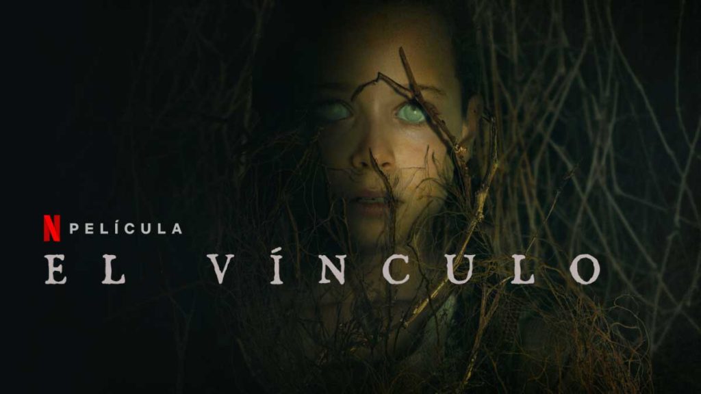 Estrenos Netflix Octubre 2020, El Vínculo Netflix Película de Terror.