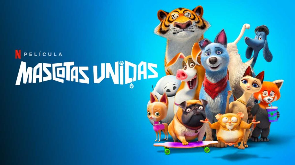 Mascotas Unidas Netflix Pelicula Estreno Imagen Destacada