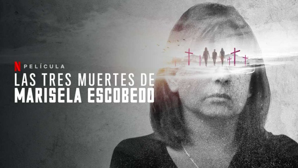 Las tres muertes de marisela escobedo netflix imagen destacada