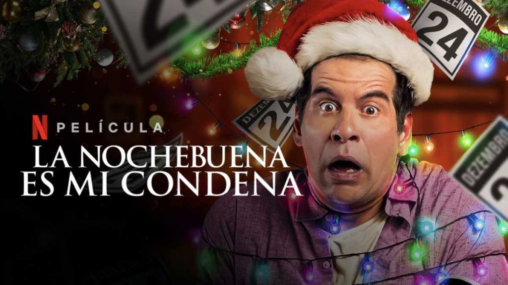 La Nochebuena es Mi Condena Netflix