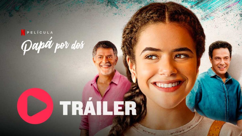 Papá por Dos Netflix Tráiler