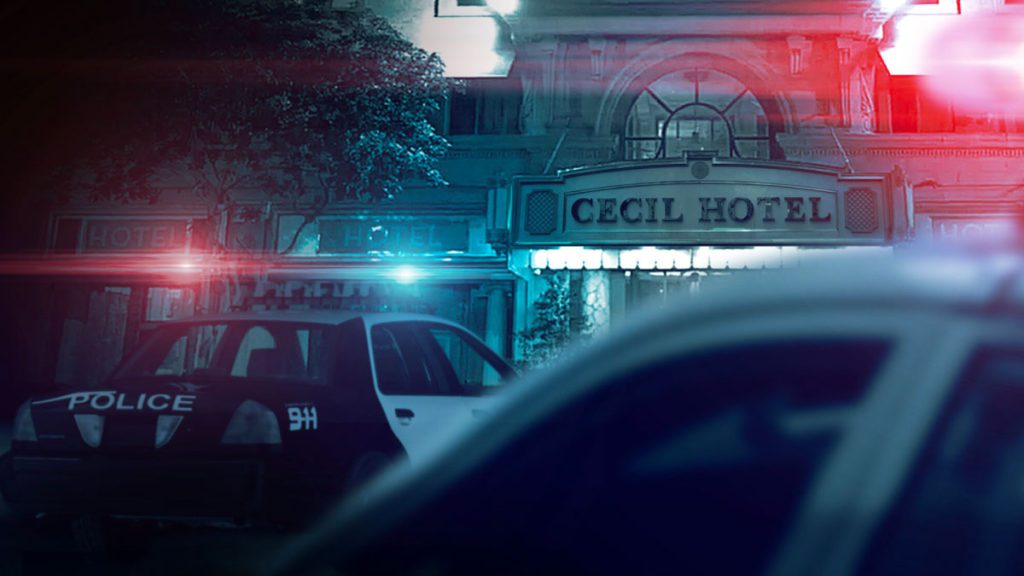 Crime Scene: Disappearance at the Cecil Hotel