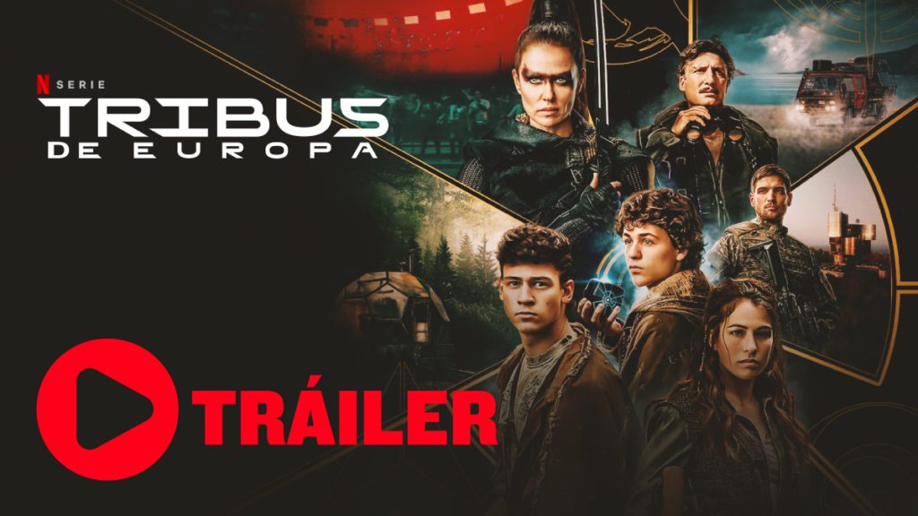 Tribus de Europa Netflix Serie Trailer