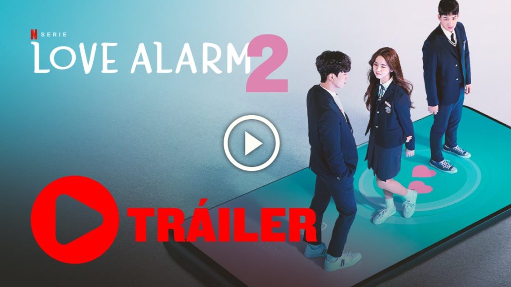 Love Alarm 2 Trailer Netflix 2021