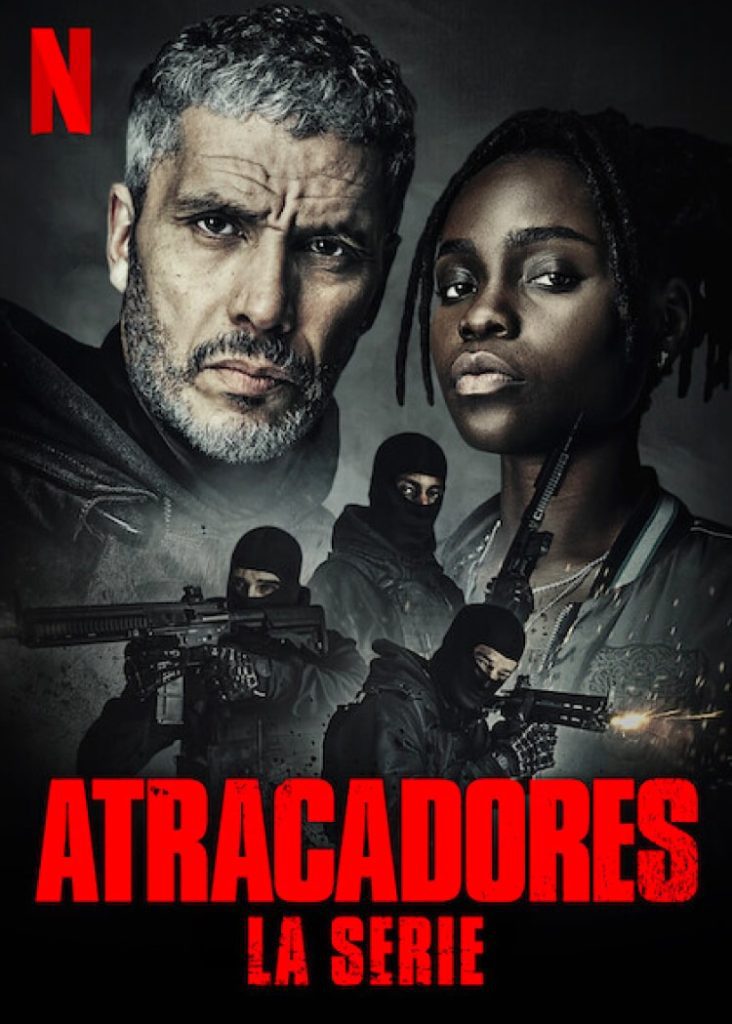 Atracadores La Serie Netflix (2021) Poster.