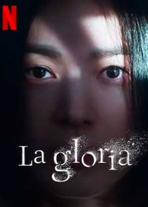Nuevas series de Netflix La Gloria