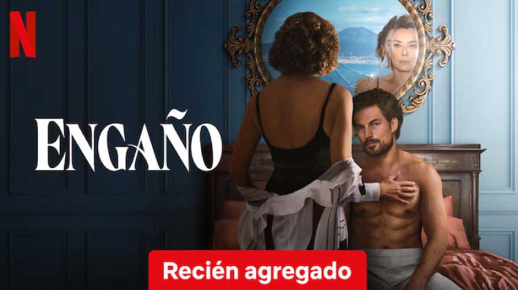 Mira el Tráiler de Engaño Netflix