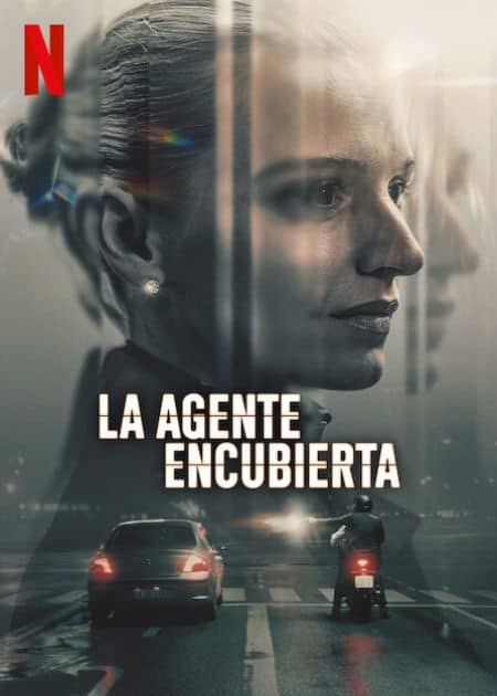 La Agente Encubierta — póster oficial Netflix